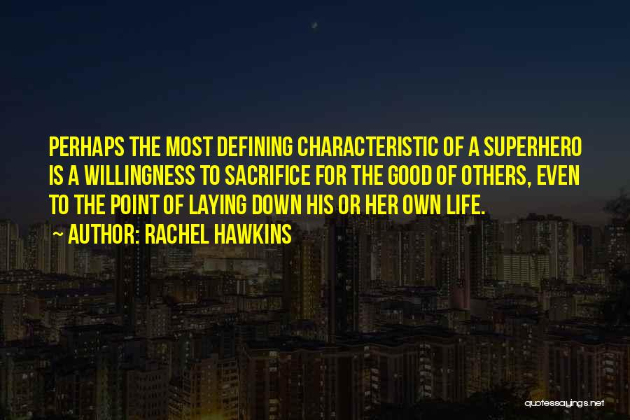 Superhero Life Quotes By Rachel Hawkins