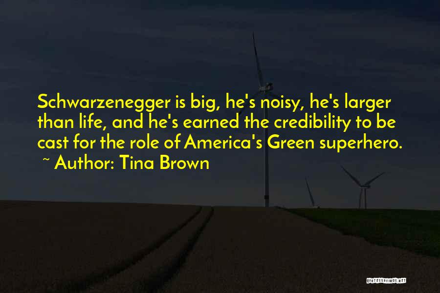 Superhero Life Quotes By Tina Brown