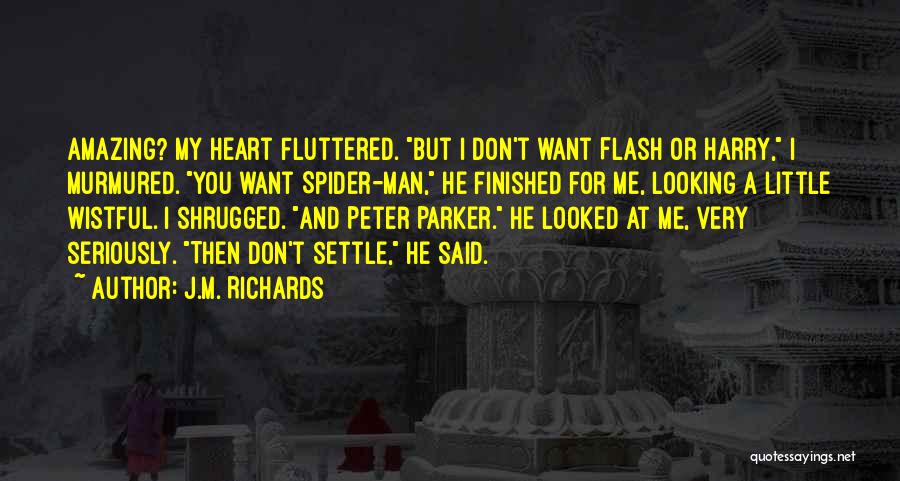 Superhero Love Quotes By J.M. Richards