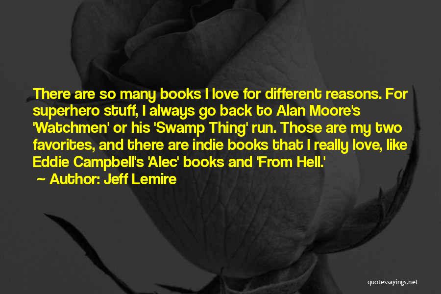 Superhero Love Quotes By Jeff Lemire