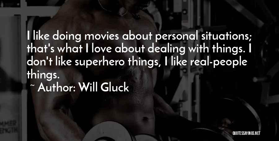 Superhero Love Quotes By Will Gluck