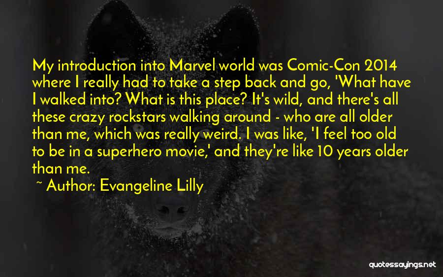 Superhero Movie Quotes By Evangeline Lilly