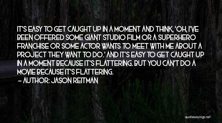 Superhero Movie Quotes By Jason Reitman