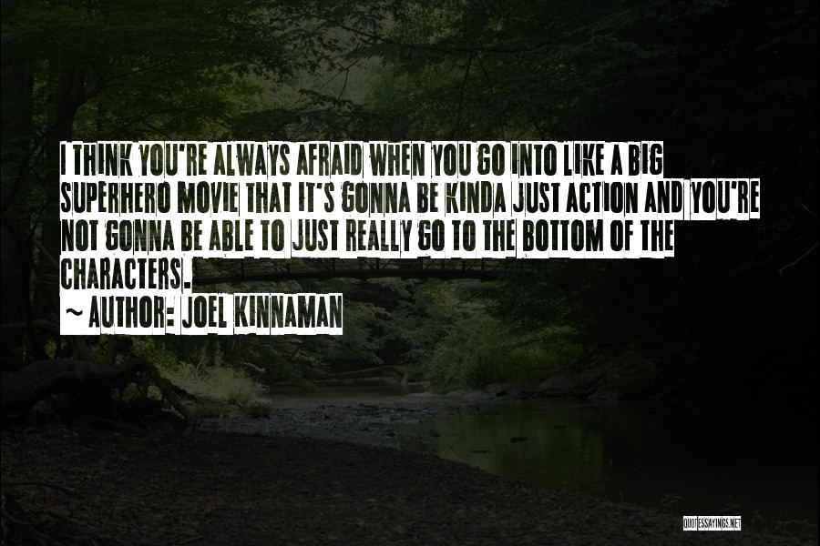 Superhero Movie Quotes By Joel Kinnaman