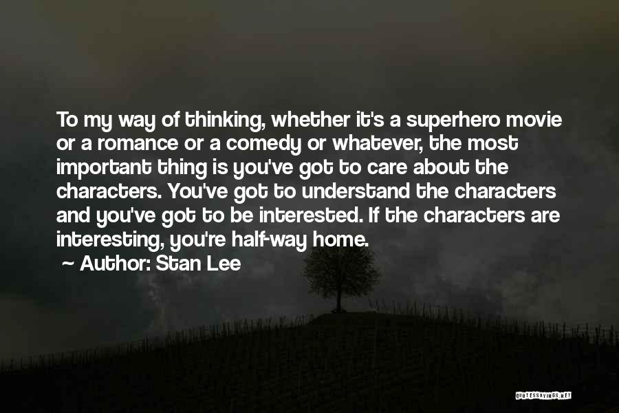Superhero Movie Quotes By Stan Lee