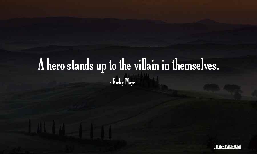 Superhero Villain Quotes By Ricky Maye