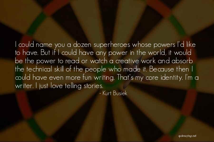 Superheroes And Love Quotes By Kurt Busiek