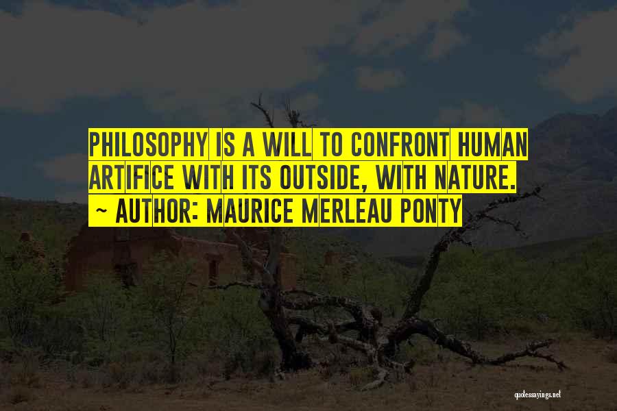 Superhuman Michael Carroll Quotes By Maurice Merleau Ponty