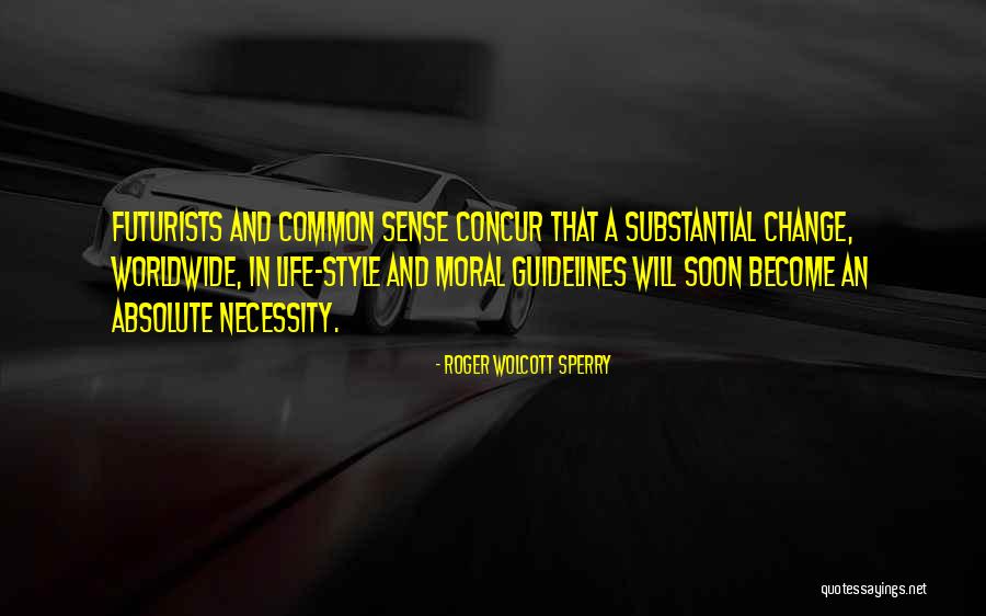 Superhuman Michael Carroll Quotes By Roger Wolcott Sperry