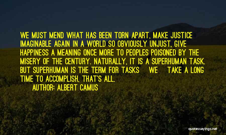 Superhuman Quotes By Albert Camus