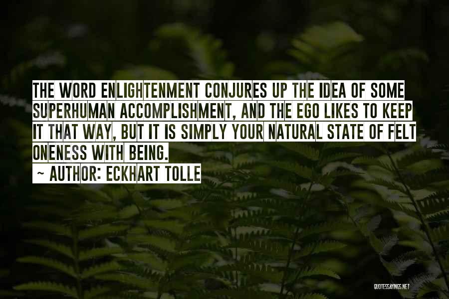 Superhuman Quotes By Eckhart Tolle