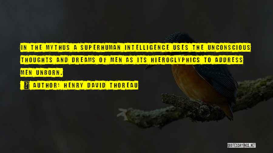 Superhuman Quotes By Henry David Thoreau