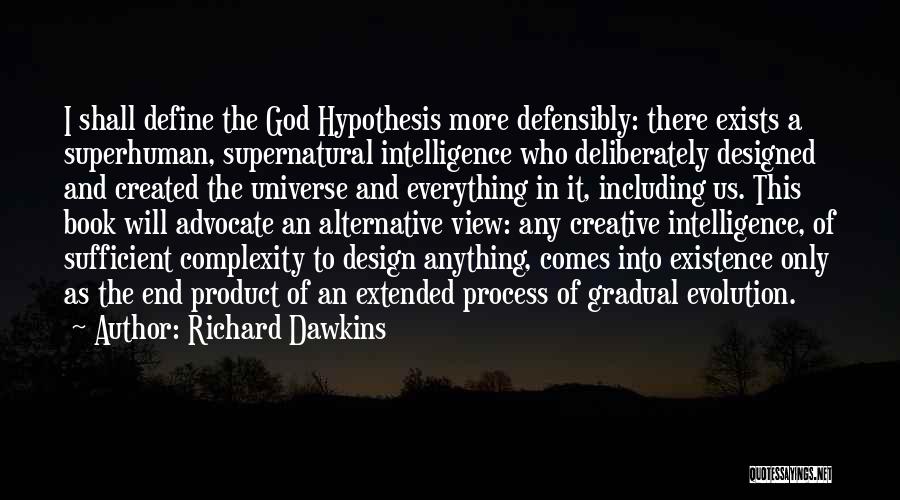 Superhuman Quotes By Richard Dawkins