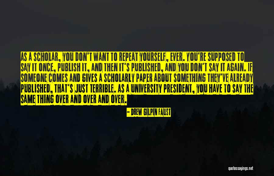 Superieure Oboe Quotes By Drew Gilpin Faust