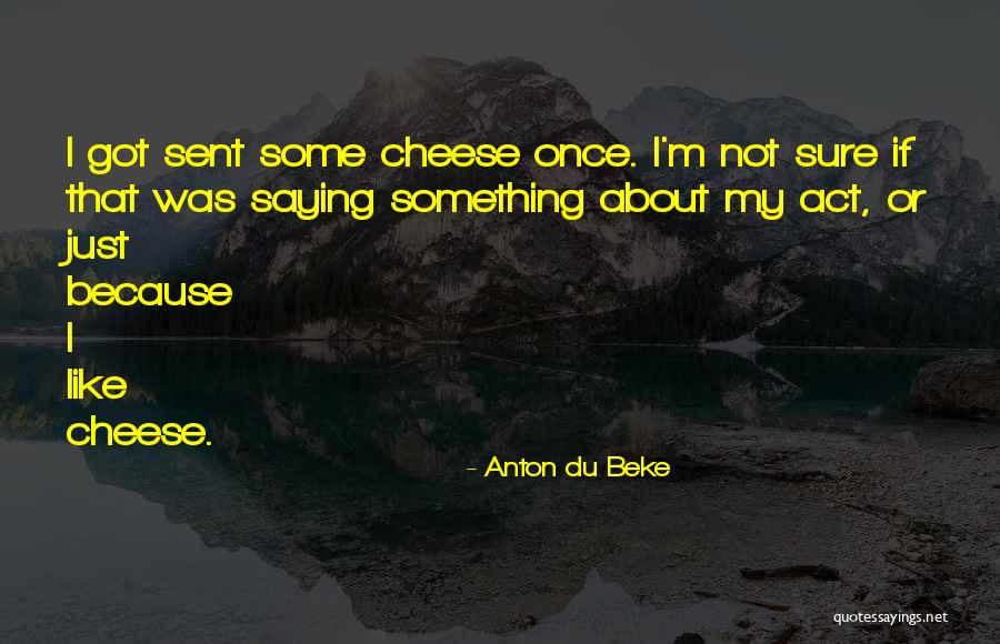 Superimposable Chemistry Quotes By Anton Du Beke Superimposable Chemistry Quotes By Anton Du Beke