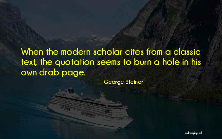Superimposable Organic Chemistry Quotes By George Steiner Superimposable Organic Chemistry Quotes By George Steiner