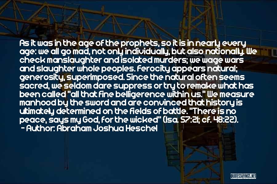 Superimposed Quotes By Abraham Joshua Heschel