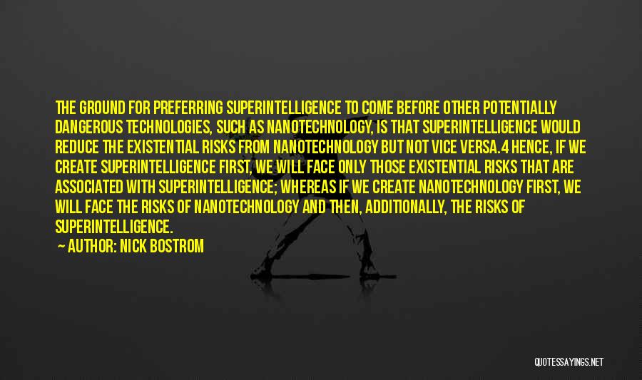 Superintelligence Quotes By Nick Bostrom