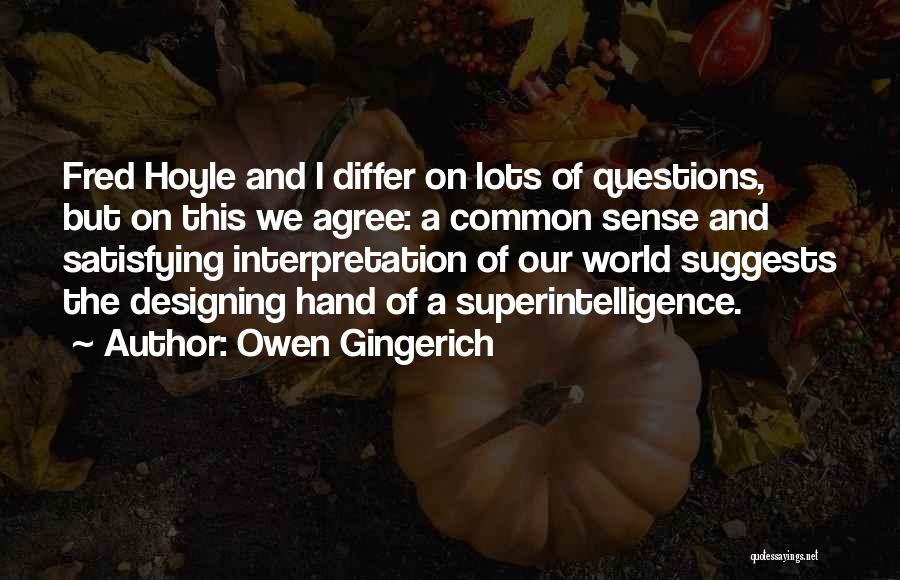 Superintelligence Quotes By Owen Gingerich