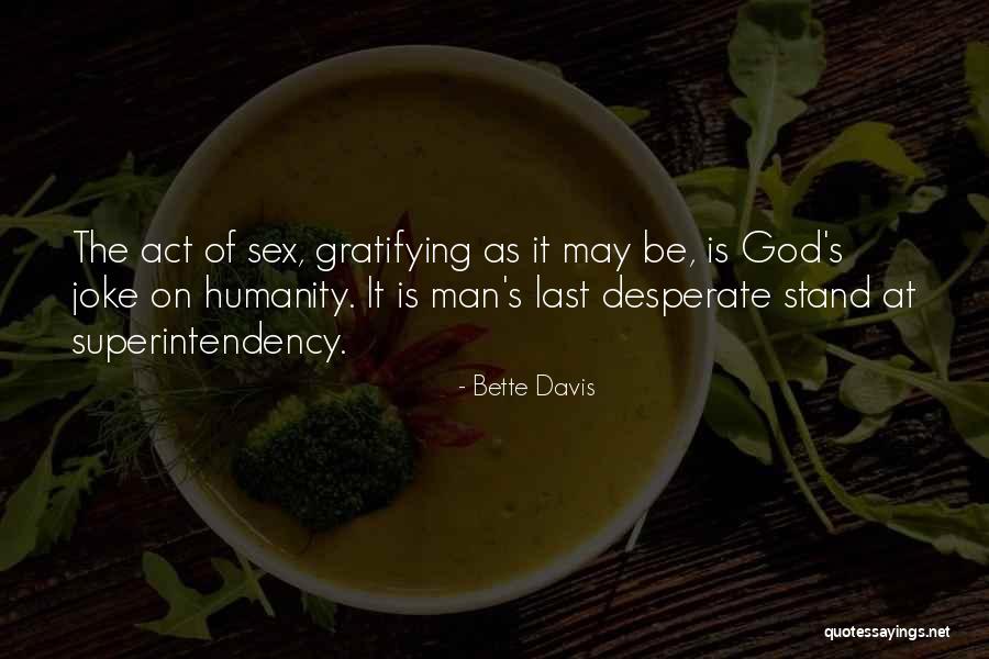 Superintendency Quotes By Bette Davis Superintendency Quotes By Bette Davis