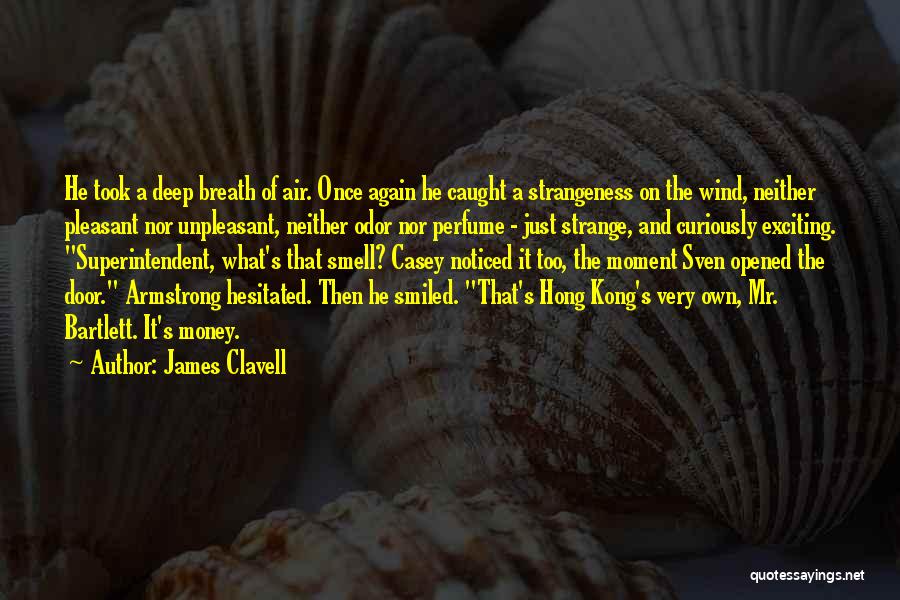 Superintendent Quotes By James Clavell