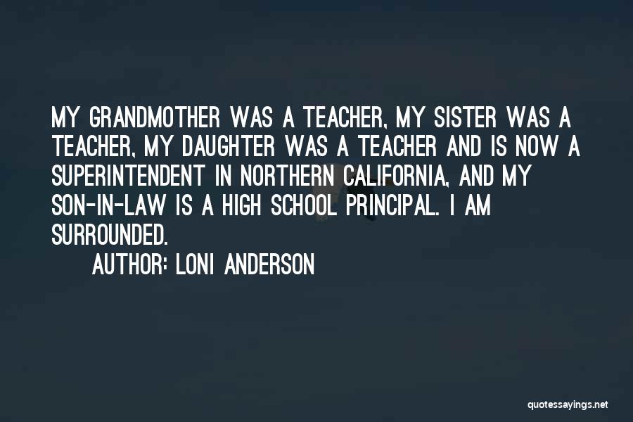 Superintendent Quotes By Loni Anderson