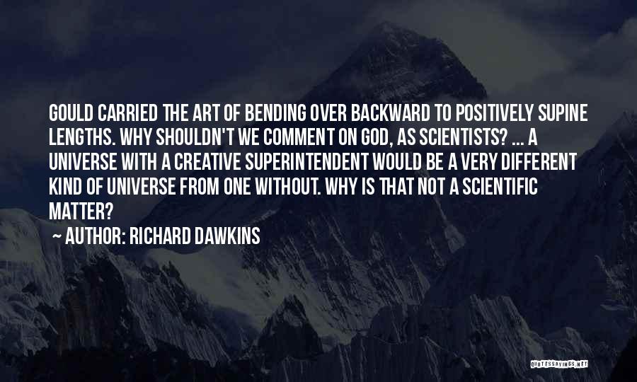 Superintendent Quotes By Richard Dawkins