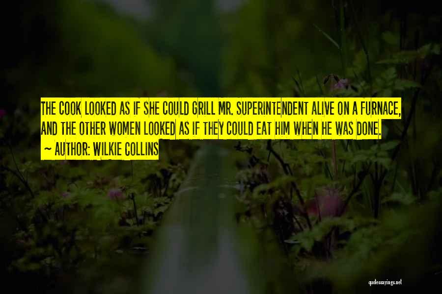 Superintendent Quotes By Wilkie Collins