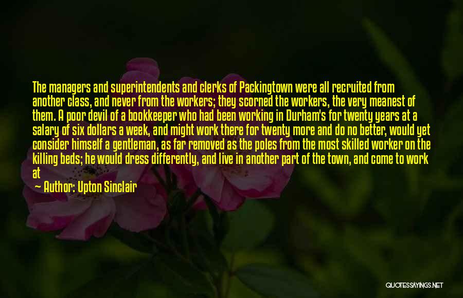 Superintendents Quotes By Upton Sinclair