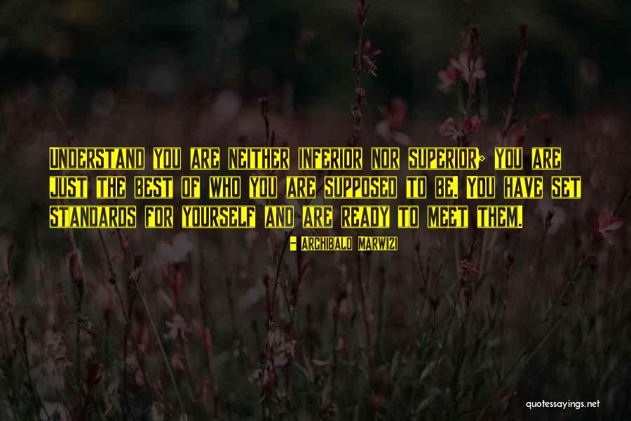 Superior Attitude Quotes By Archibald Marwizi Superior Attitude Quotes By Archibald Marwizi