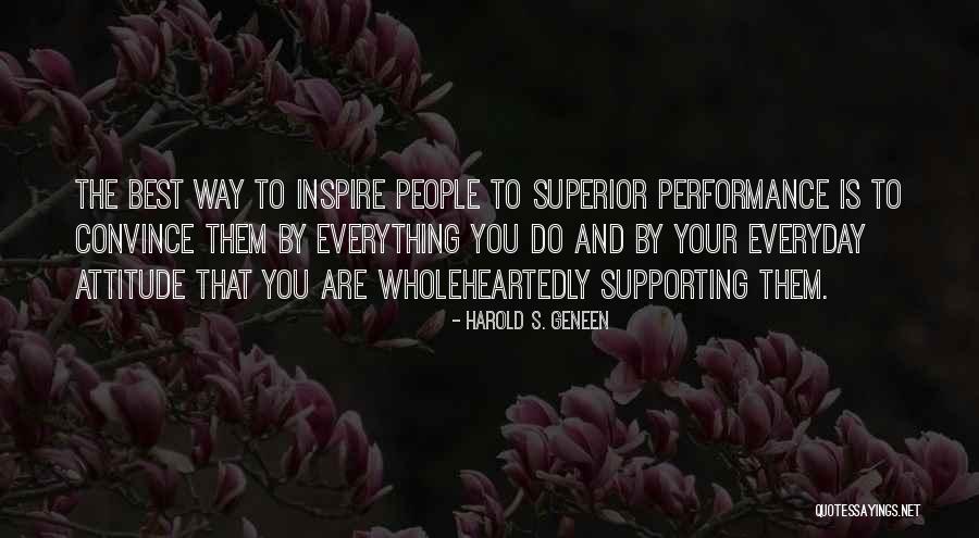 Superior Attitude Quotes By Harold S. Geneen Superior Attitude Quotes By Harold S. Geneen