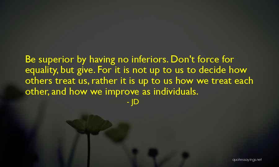 Superior Attitude Quotes By JD Superior Attitude Quotes By JD