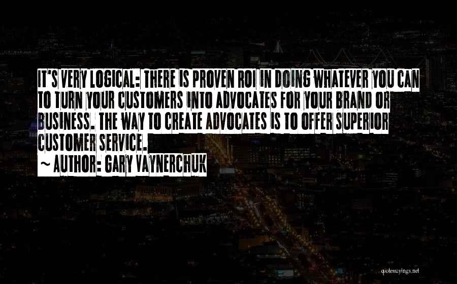 Superior Customer Service Quotes By Gary Vaynerchuk