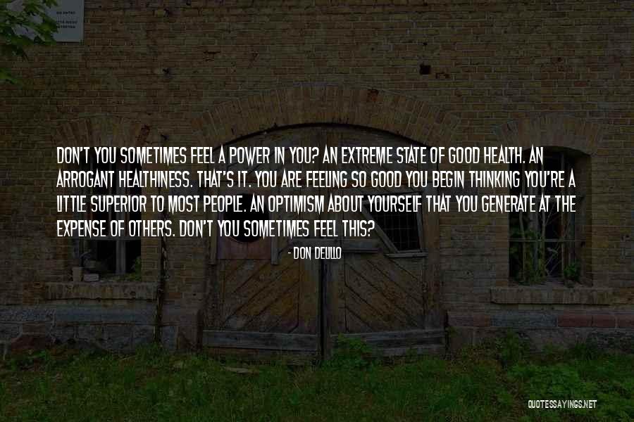 Superior Health Quotes By Don DeLillo Superior Health Quotes By Don DeLillo