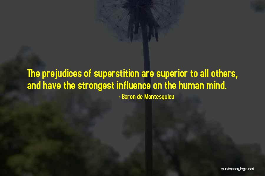 Superior Mind Quotes By Baron De Montesquieu