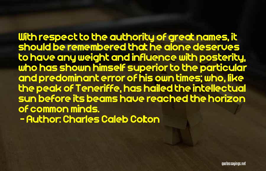 Superior Mind Quotes By Charles Caleb Colton