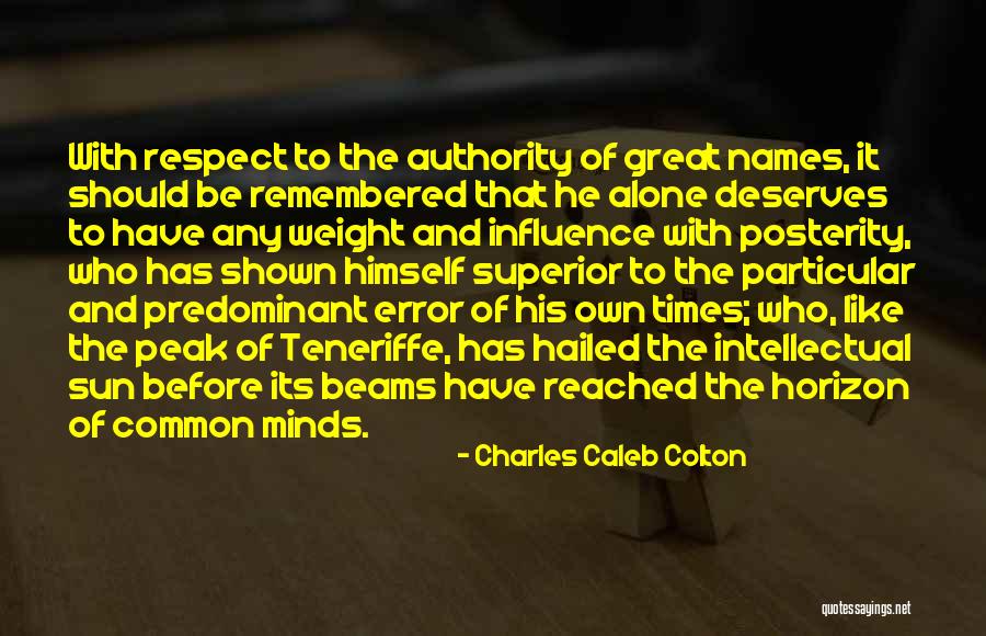 Superior Mind Quotes By Charles Caleb Colton