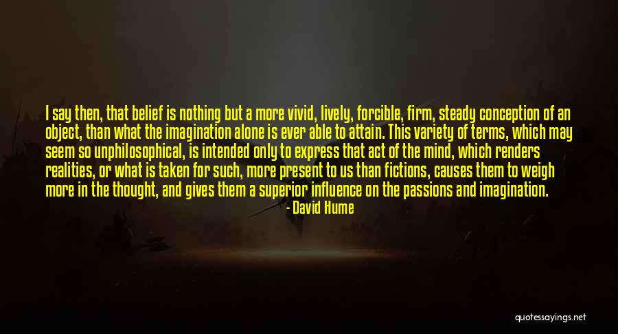 Superior Mind Quotes By David Hume