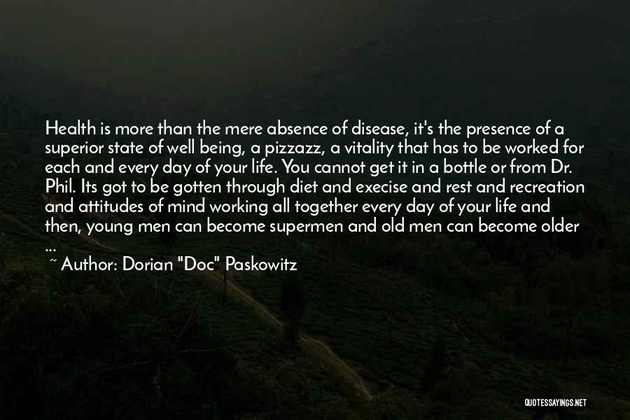 Superior Mind Quotes By Dorian 