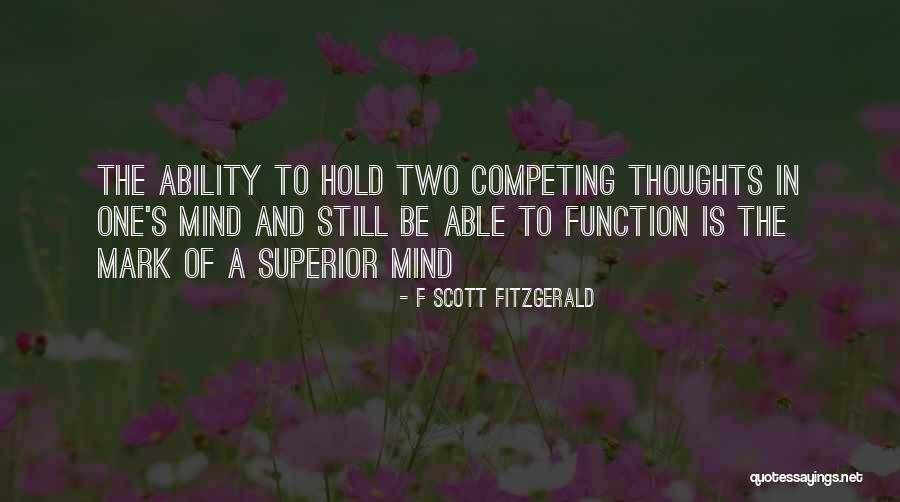 Superior Mind Quotes By F Scott Fitzgerald