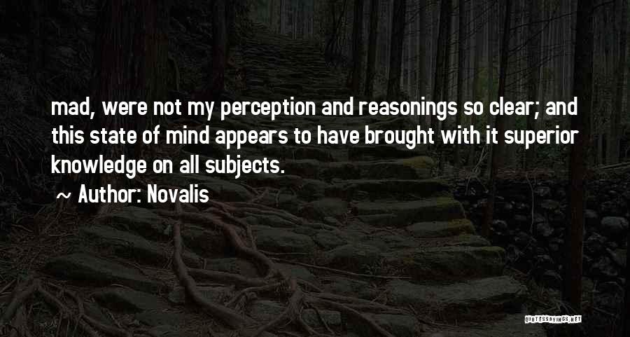 Superior Mind Quotes By Novalis