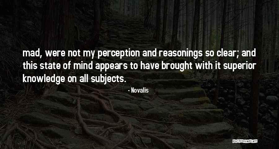 Superior Mind Quotes By Novalis