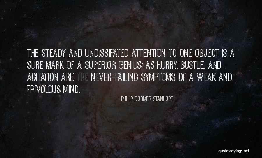 Superior Mind Quotes By Philip Dormer Stanhope