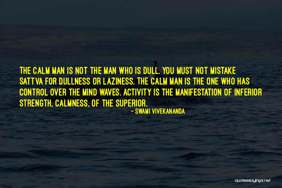 Superior Mind Quotes By Swami Vivekananda