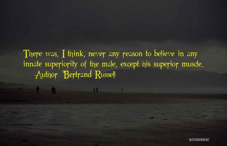 Superior Quotes By Bertrand Russell