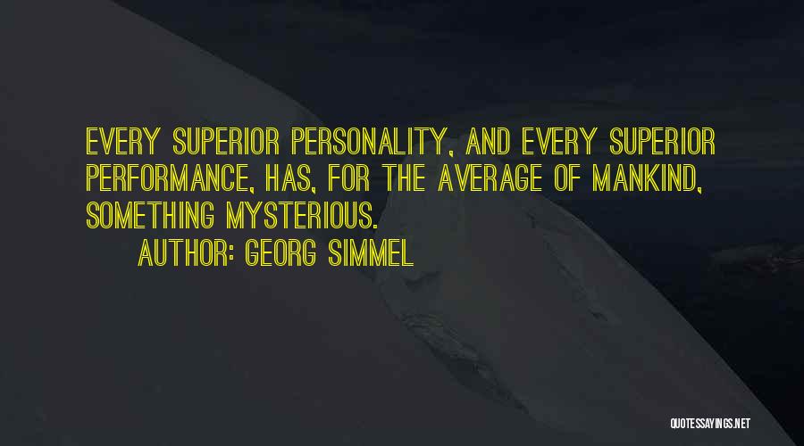 Superior Quotes By Georg Simmel