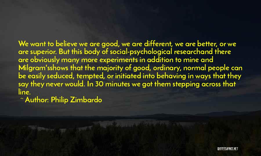 Superior Quotes By Philip Zimbardo