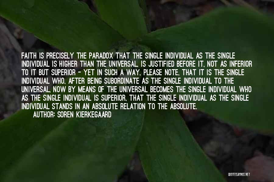 Superior Subordinate Quotes By Soren Kierkegaard
