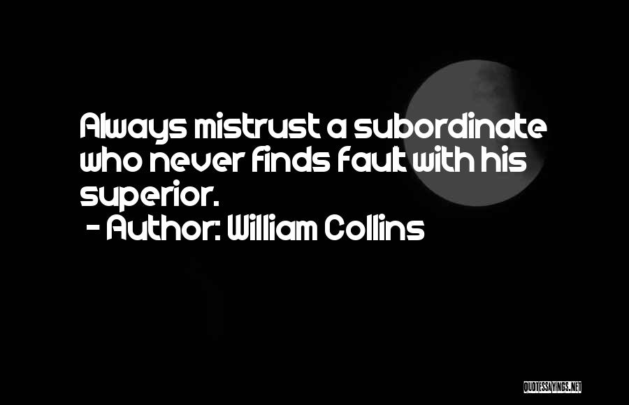 Superior Subordinate Quotes By William Collins