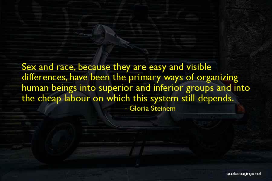 Superior System Quotes By Gloria Steinem Superior System Quotes By Gloria Steinem